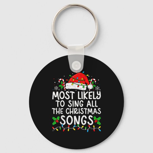 Most Likely To Sing All The Christmas Songs Matchi Nyckelring (Framsida)