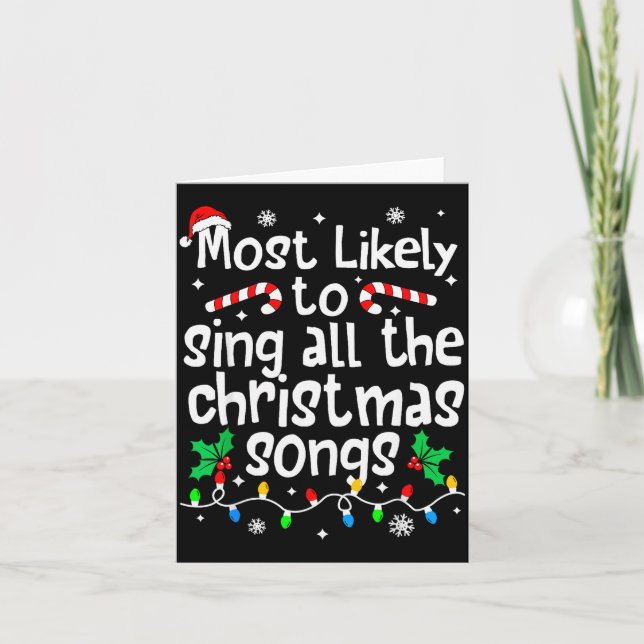 Most Likely To Sing All The Christmas Songs Singer Kort (Framsida)