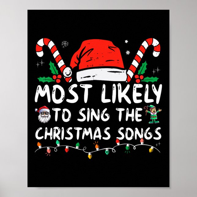 Most Likely To Sing The Christmas Songs Christmas  Poster (Framsidan)