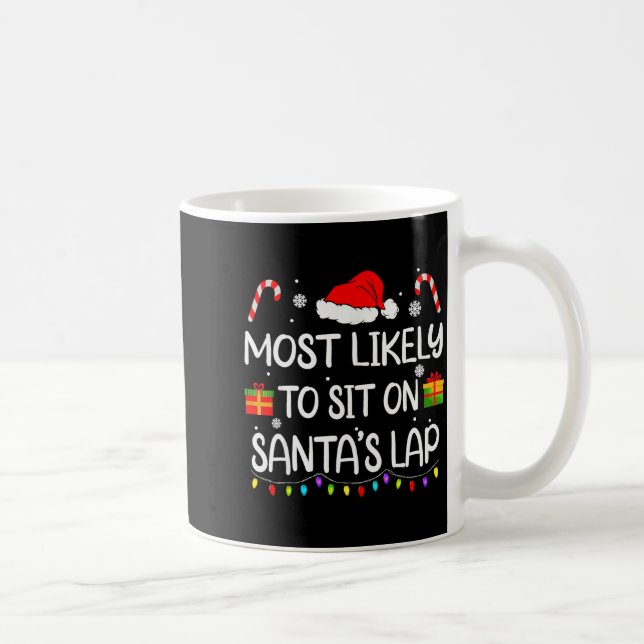 Most Likely To Sit On Santa's Lap Christmas Family Kaffemugg (Höger)