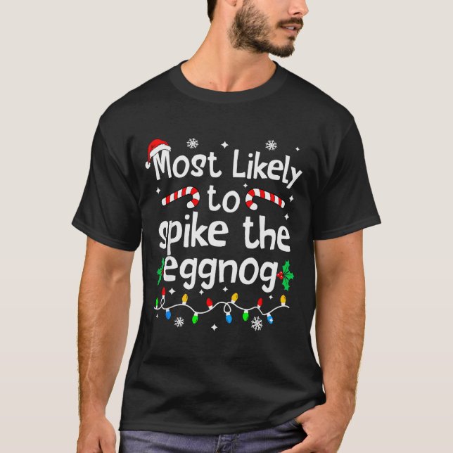 Most Likely To Ske The Eggnog Christmas Matching F T Shirt (Framsida)