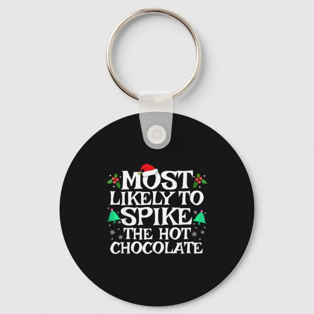 Most Likely To Ske The Hot Chocolate Funny Christm Nyckelring (Framsida)