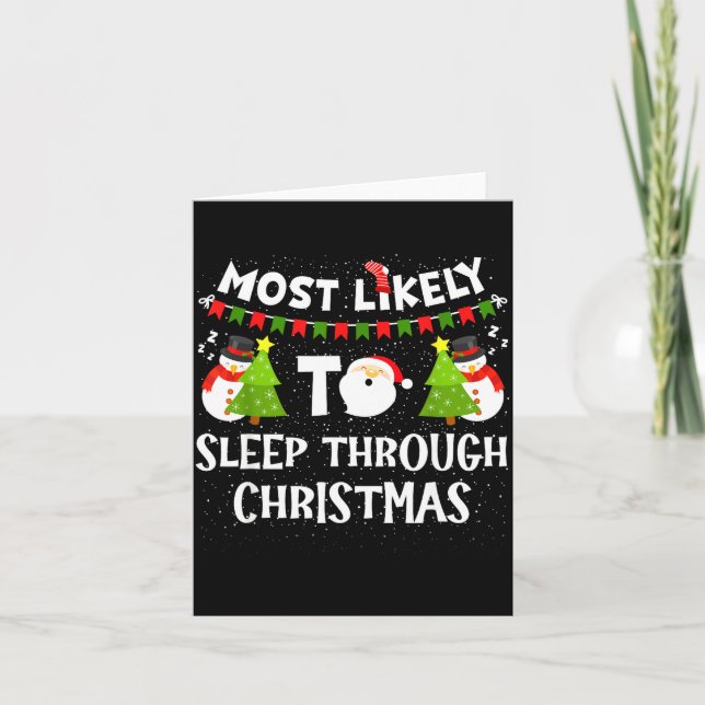 Most Likely To Sleep Through Christmas Family Matc Kort (Framsida)