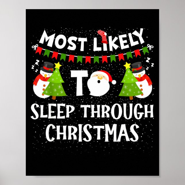 Most Likely To Sleep Through Christmas Family Matc Poster (Framsidan)
