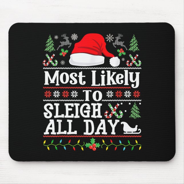 Most Likely To Sleigh All Day Funny Christmas For  Musmatta (Framsidan)