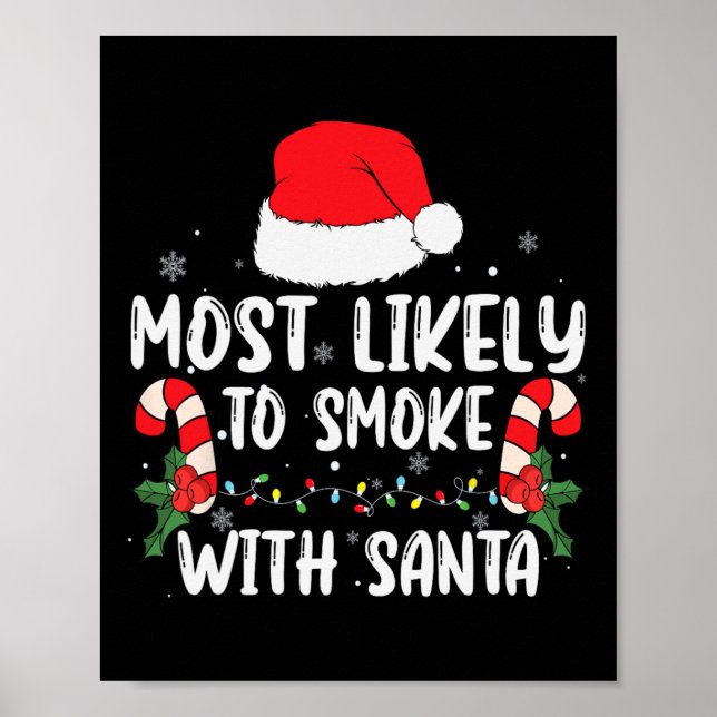 Most Likely To Smoke With Santa Xmas Lights Funny  Poster (Framsidan)