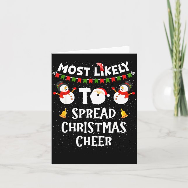 Most Likely To Spread Christmas Cheer Funny Family Kort (Framsida)