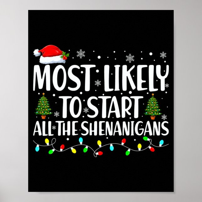 Most Likely To Start All The Shenanigans Christmas Poster (Framsidan)