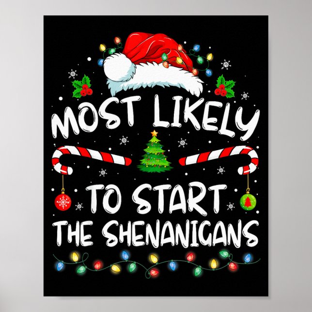 Most Likely To Start All The Shenanigans Family Xm Poster (Framsidan)