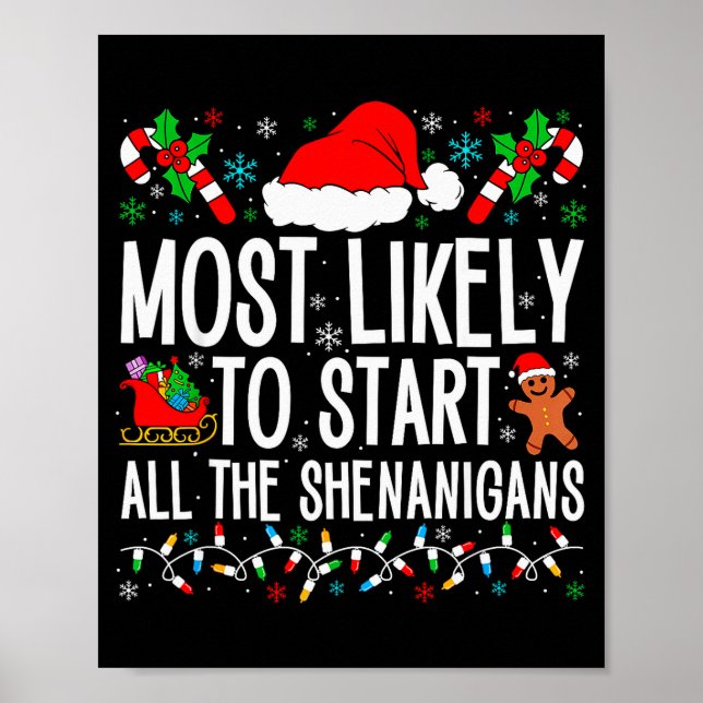 Most Likely To Start All The Shenanigans Funny Fam Poster (Framsidan)