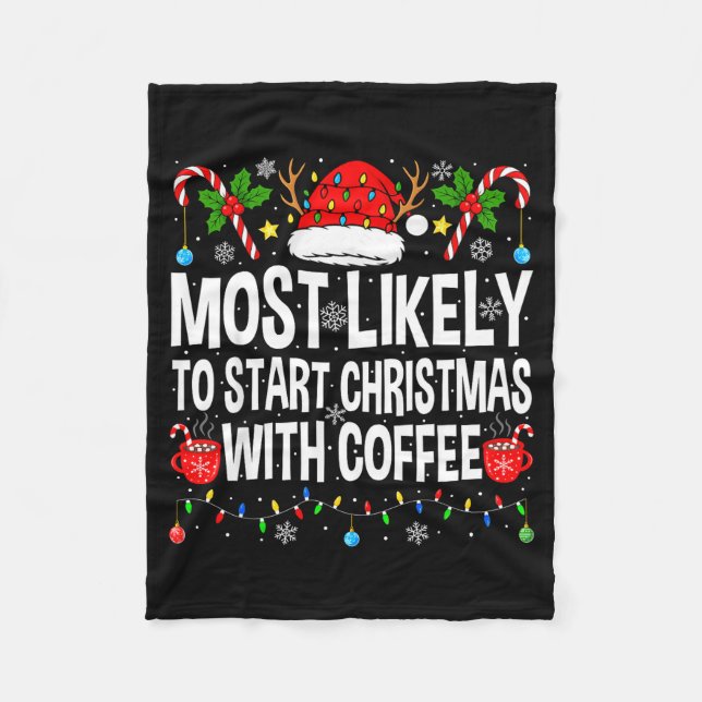 Most Likely To Start Christmas With Coffee Family  Fleecefilt (Framsidan)