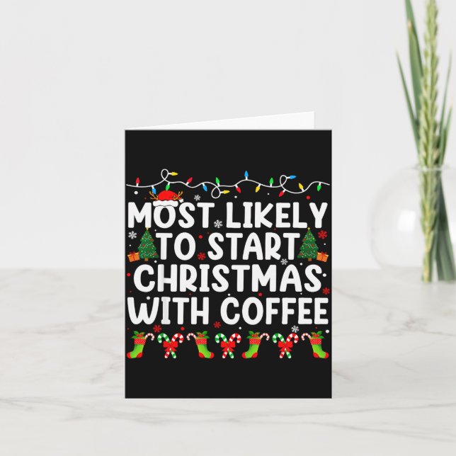 Most Likely To Start Christmas With Coffee Family  Kort (Framsida)