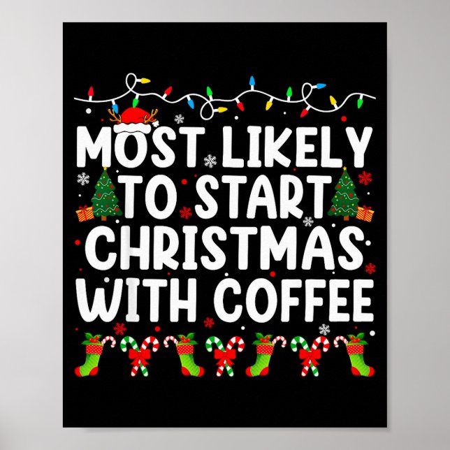 Most Likely To Start Christmas With Coffee Family  Poster (Framsidan)