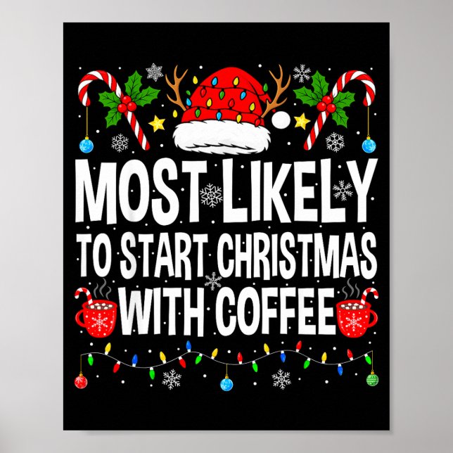 Most Likely To Start Christmas With Coffee Family  Poster (Framsidan)