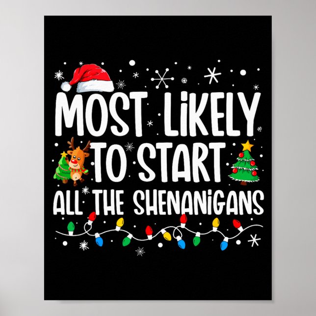 Most Likely To Start The Shenanigans Funny Family  Poster (Framsidan)