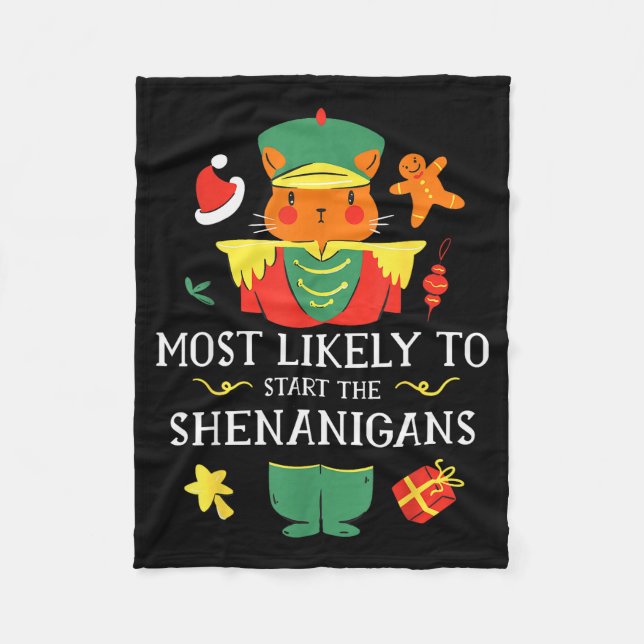 Most Likely To Start The Shenanigans Nutcracker Ch Fleecefilt (Framsidan)
