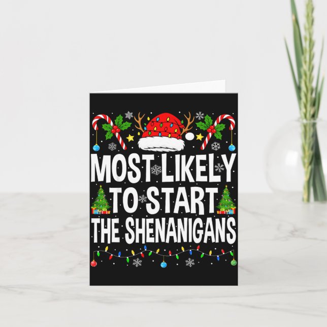 Most Likely To Start The Shenanigans Xmas Matching Kort (Framsida)
