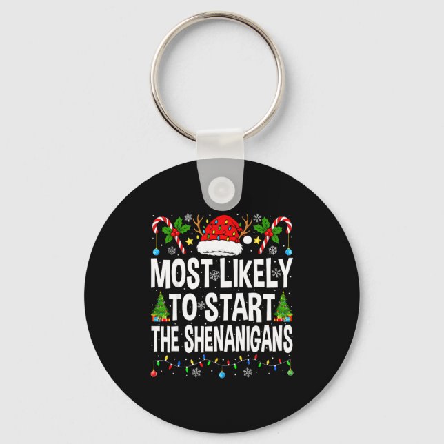Most Likely To Start The Shenanigans Xmas Matching Nyckelring (Framsida)