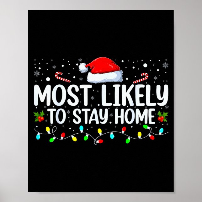 Most Likely To Stay Home Funny Family Christmas Cu Poster (Framsidan)
