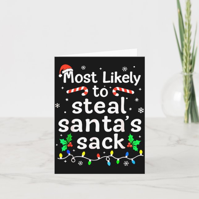 Most Likely To Steal Santa’s Sack Family Xmas Holi Kort (Framsida)
