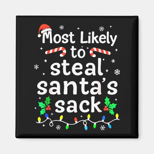 Most Likely To Steal Santa’s Sack Family Xmas Holi Magnet (Framsidan)