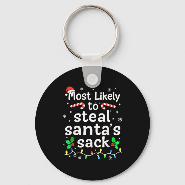 Most Likely To Steal Santa’s Sack Family Xmas Holi Nyckelring (Framsida)