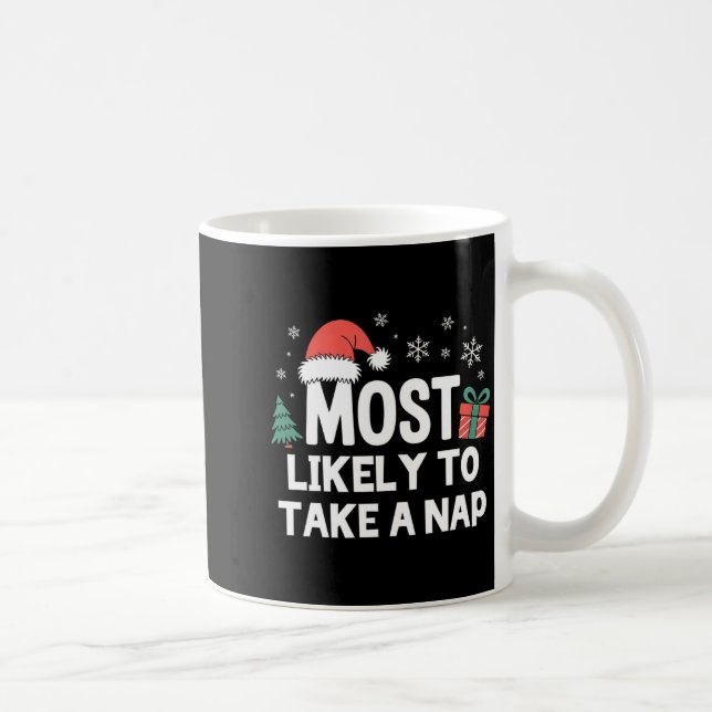 Most Likely To Take A Nap Christmas Funny Xmas Lon Kaffemugg (Höger)