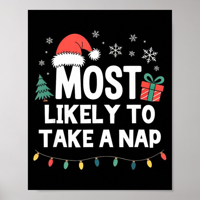 Most Likely To Take A Nap Christmas Funny Xmas  Poster (Framsidan)