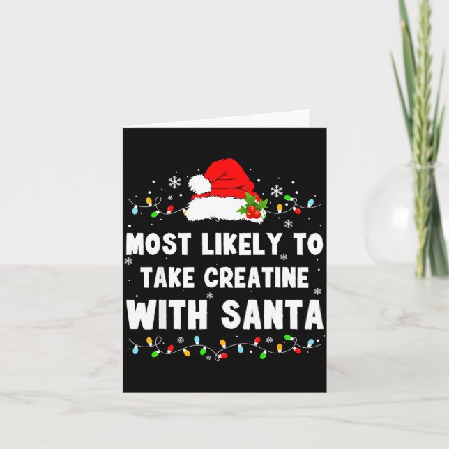 Most Likely To Take Creatine With Santa  Kort (Framsida)