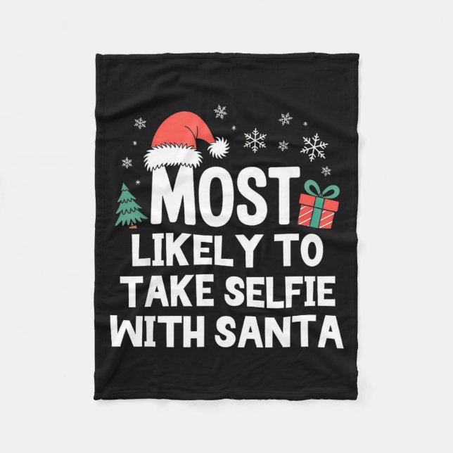 Most Likely To Take Selfie With Santa Christmas Fu Fleecefilt (Framsidan)