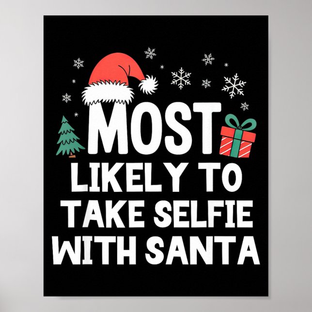 Most Likely To Take Selfie With Santa Christmas Fu Poster (Framsidan)
