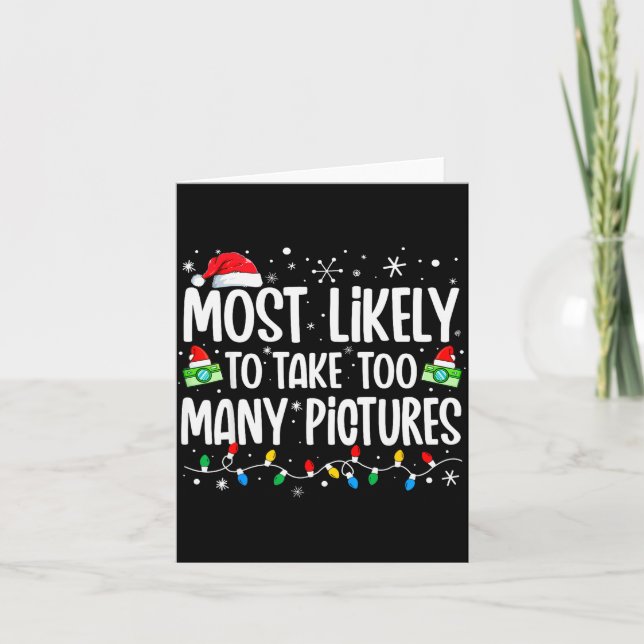 Most Likely To Take Too Many Ctures Funny Family C Kort (Framsida)