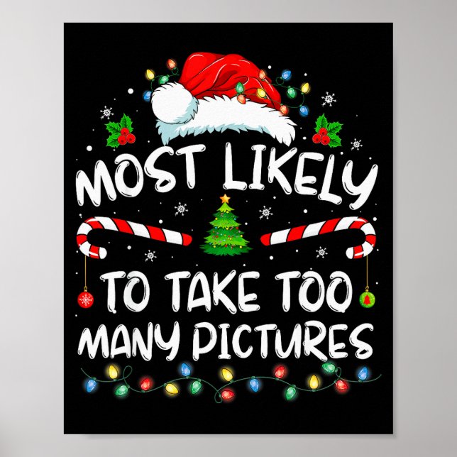 Most Likely To Take Too Many Ctures Funny Family C Poster (Framsidan)