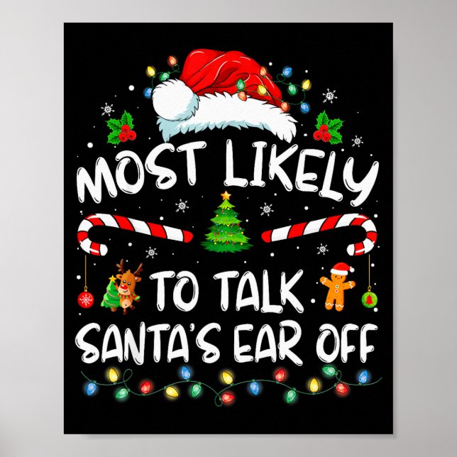Most Likely To Talk Santa's Ear Off Family Christm Poster (Framsidan)