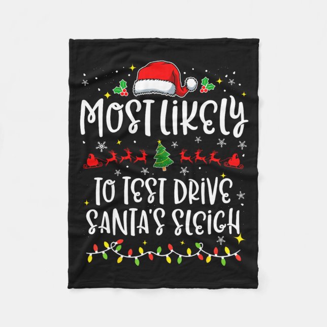 Most Likely To Test Drive Santa's Sleigh Funny Chr Fleecefilt (Framsidan)