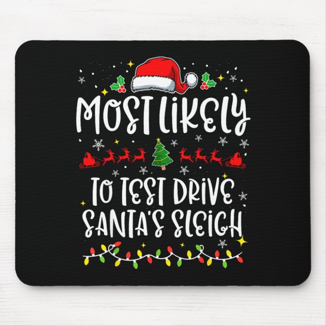 Most Likely To Test Drive Santa's Sleigh Funny Chr Musmatta (Framsidan)
