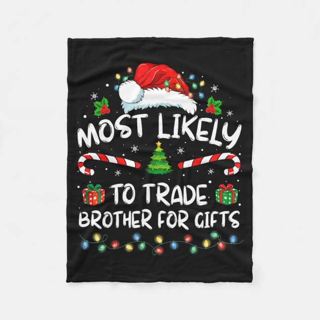 Most Likely To Trade Brother For Family Christmas  Fleecefilt (Framsidan)