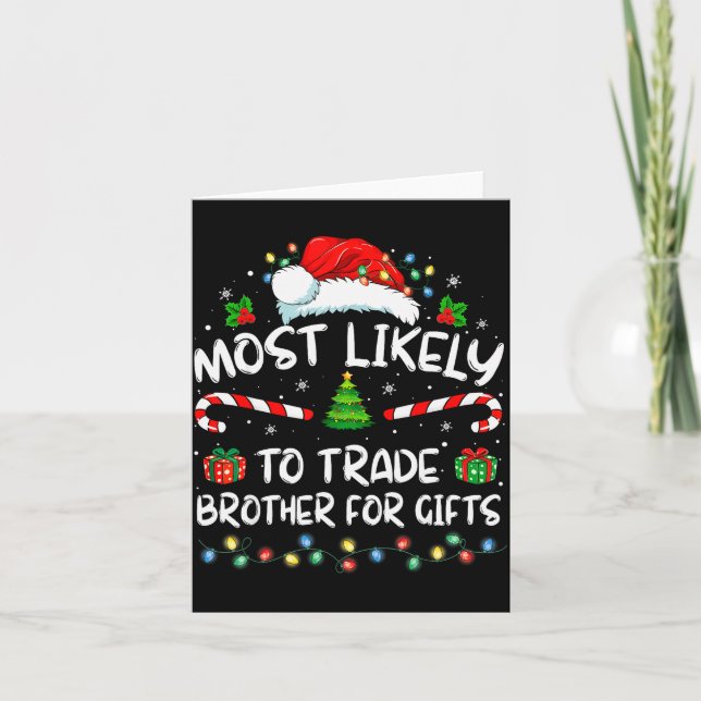 Most Likely To Trade Brother For Family Christmas  Kort (Framsida)