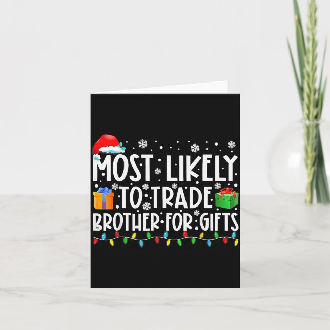 Most Likely To Trade Brother For Family Christmas  Kort (Framsida)