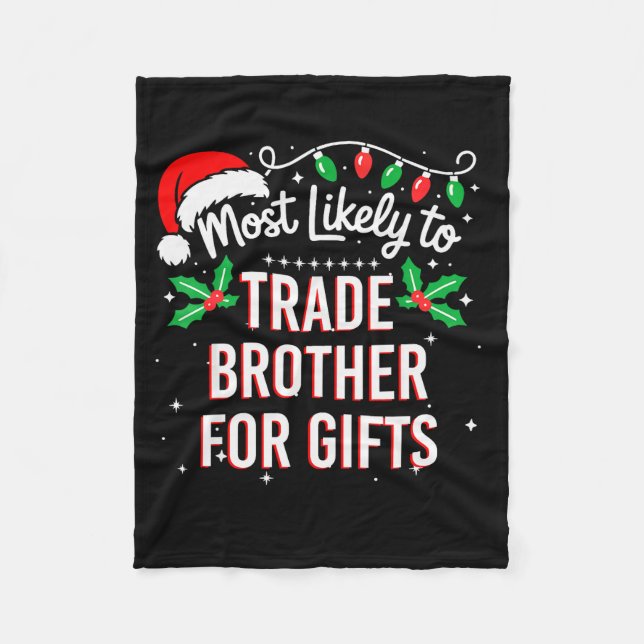 Most Likely To Trade Brother For Funny Family Matc Fleecefilt (Framsidan)