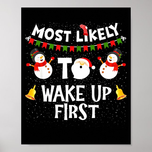 Most Likely To Wake Up First Funny Christmas Famil Poster (Framsidan)