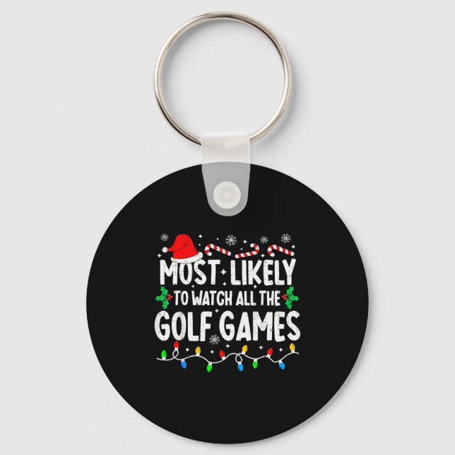 Most Likely To Watch All Golf Games Funny Matching Nyckelring (Framsida)