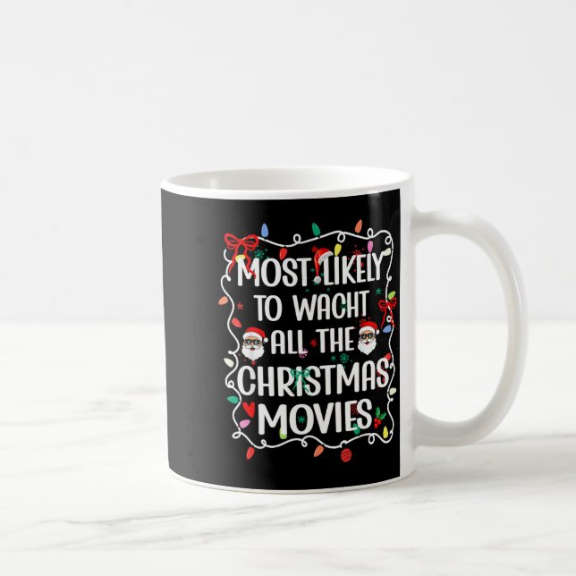 Most Likely To Watch All The Christmas Movies Fami Kaffemugg (Höger)