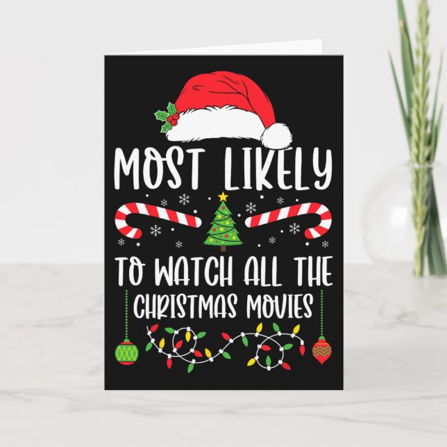 Most Likely To Watch All The Christmas Movies Xmas Kort (Framsida)