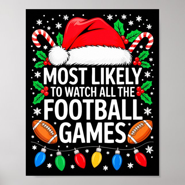 Most Likely To Watch All The Football Games Shirt  Poster (Framsidan)