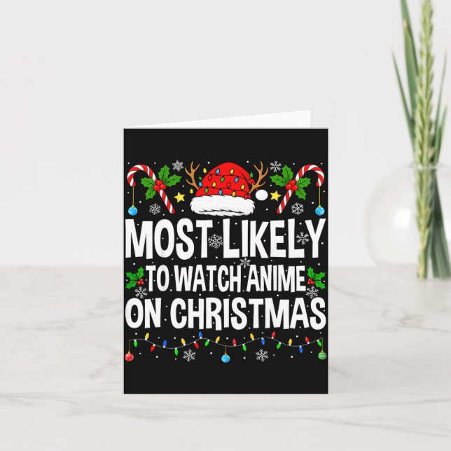 Most Likely To Watch Anime On Christmas Cool Anime Kort (Framsida)