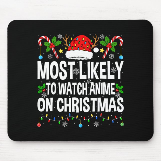 Most Likely To Watch Anime On Christmas Cool Anime Musmatta (Framsidan)