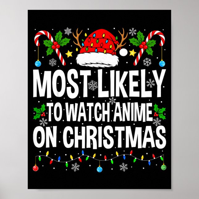 Most Likely To Watch Anime On Christmas Cool Anime Poster (Framsidan)