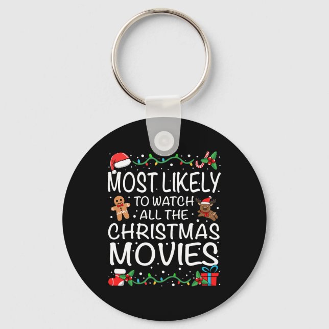 Most Likely To Watch The Christmas Movies Family C Nyckelring (Framsida)