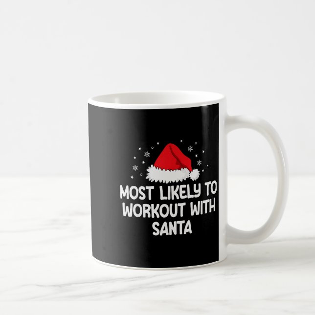 Most Likely To Workout With Santa  Kaffemugg (Höger)
